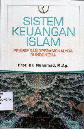 Sistem Keuangan Islam, Prinsip dan Operasionalnya di Indonesia