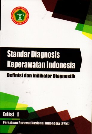 Standar Diagnosis Keperawatan Indonesia, Definisi dan indikator diagnosis ed. 1