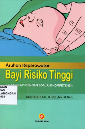 ASUHAN KEPERAWATAN BAYI RESIKO TINGGI (DILENGKAPI DENGAN SOAL UJI KOMPETENSI)