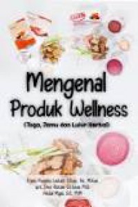 Mengenal Produk Wellness, (Toga, Jamu dan Lulur Herbal)