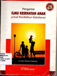 Pengantar (Ilmu Kesehatan Anak untuk Pendidikan Bidan)