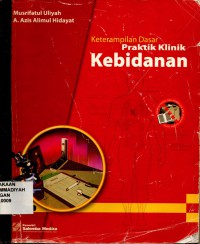 Keterampilan Dasar (Praktik klinik kebidanan)