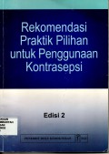 Rekomendasi Praktik Pilihan untuk Penggunaan Kontrasepsi