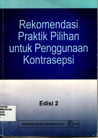 Rekomendasi Praktik Pilihan untuk Penggunaan Kontrasepsi