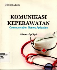 Komunikasi Keperaawatan: Communication Games Appication