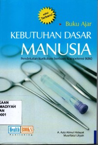 Buku Ajar Kebutuhan Dasar Manusia (Pendekatan Kurikulum Berbasis Kompetensi)