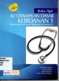 Buku Ajar Keterampilan Dasar Kebidanan 1 (Pendekatan Kurikulum Berbasis Kompetensi)