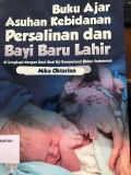 Buku Ajar Asuhan Kebidanan Persalinan dan Bayi Baru Lahir