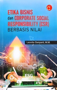 Etika Bisnis dan Corporate Social Responsibility (CSR) Berbaris Nilai