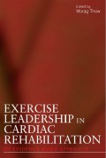 Exercise Leadership In Cardiac Rehabilitation