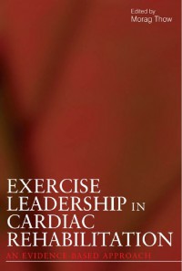 Exercise Leadership In Cardiac Rehabilitation