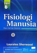 Fisiologi Manusia Dari Sel ke Sistem