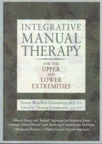 Integrative Manual Therapy For the upper and lower extremities