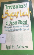 Investasi Syariah di Pasar Modal : Menggagas Konsep dan Praktek Manjemen Portofolio Syariah