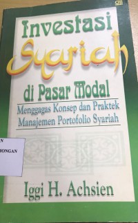 Investasi Syariah di Pasar Modal : Menggagas Konsep dan Praktek Manjemen Portofolio Syariah