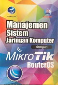 Manjemen Sistem Jaringan Komputer dengan MikroTik RouterOS