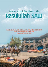 Meneladani Berbisnis ala Rasullullah SAW