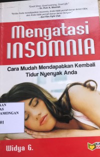 Mengatasi Insomnia : cara mudah mendapatkan kembali tidur nyenyak anda