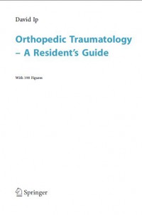 Orthopedic Traumatology- A Resident's Guide