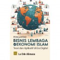 Pengantar Bisnis dan Lembaga Ekonomi ISLAM, teori dan aplikatif di era digital