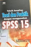 Teknik Sampling: Teori dan Praktik dengan Menggunakan SPSS 15