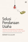 Solusi Pendanaan Usaha, ahasia Mendapatkan Pendanaan yang Cocok dari Sumber yang Tepat