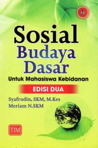 Sosial Budaya Dasar Untuk Mahasiswa Kebidanan  edisi II