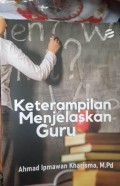 Keterampilan Menjelaskan Guru