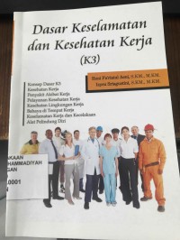 Dasar Keselamatan dan Kesehatan Kerja (k3)