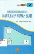 Buku pegangan mahasiswa Manajemen rumah sakit