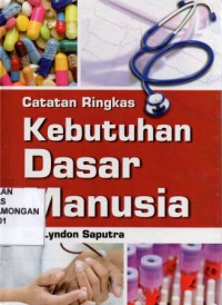 CATATAN RINGKAS KEBUTUHAN DASAR MANUSIA