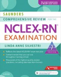 SAUNDERS COMPREHENSIVE REVIEW FOR THE
NCLEX-RNÂ® EXAMINATION, SEVENTH EDITION