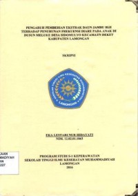 Pengaruh pemberian ekstrak daun jambu biji terhadap penurunan frekuensi diare pada anak di Dusun Meluke Desa Sidomulyo Kecamatan Deket Kabupaten Lamongan