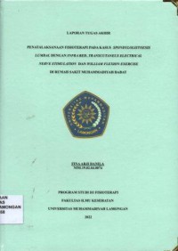 Penatalaksanan Fisioterapi Pada Kasus Spondylolisthesis Lumbal Dengan Infra Red, Transcutaneus Electrical Never Stimulation dan Wiliam Flexion Exercise Di Rumah Sakit Muhammadiyah Babat