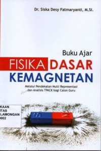 Buku Ajar Fisika Dasar Kemagnetan, Melalui pendekatan multi representasi dan analisis TPACK bagi calon guru