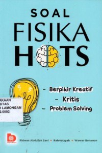 Soal Fisika Hots, Berpikir Kreatif, Kritis, Problem Solvin