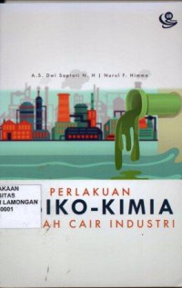 Perlakuan Fisiko - Kimia Limbah Cair Industri