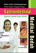 BUKU SAKU KEPERAWATAN PASIEN DENGAN GANGGUAN FUNGSI GASTROINTESTINAL DISERTAI CONTOH KASUS KLINIK