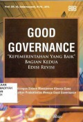 Good governance kepemerintahan yang baik bagian kedua edisi revisi, membangun sistem manajemen kinerja guna meningkatkan produktivitas menuju good governance