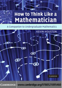 How to Think Like a
Mathematician, A Companion to Undergraduate Mathematics