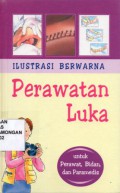 ILUSTRASI BERWARNA PERAWATAN LUKA untuk Perawat Bidan  dan Paramedis