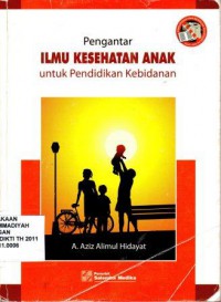 Pengantar Ilmu Kesehatan Anak (Untuk Pendidikan Kebidanan)