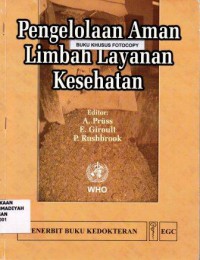 Pengelolaan Aman Limbah Layanan Kesehatan