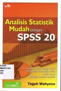 Anilisis Stastistik Mudah dengan SPSS 20