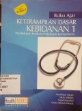 Buku Ajar, Keterampilan Dasar Kebidanan 1 ( Pendekatan Kurikulum Berbasis Kompetensi )