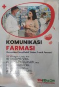 Komunikasi Farmasi, (Komunikasi yang efektif dalam praktik farmasi)