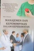 Manajemen dan Kepemimpinan Dalam Keperawatan