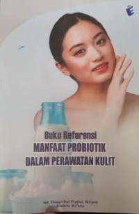 Buku Farmasi Manfaat Probiotik Dalam Perawatan Kulit