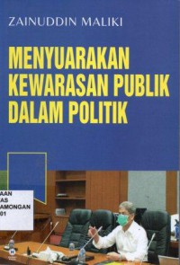Menyuarakan Kewarasan Publik Dalam Politik