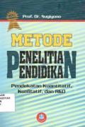 Metodologi Penelitian pendidikan, Pendekatan kuantitatif, kualitatif, dan R&D